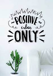 Positive Vibes Only Quote Decal Sticker Wall Vinyl Art Decor Home House Good Inspirational Motivational Cute Dinding Kata Kutipan Dinding Gambar Hiasan