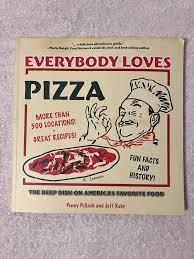 EVERYBODY LOVES PIZZA by Penny Pollack and Jeff Ruby Clerisy Press 2005 |  eBay