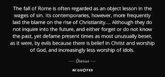 Orosius Quote The Fall Of Rome Is Often Regarded As An Object