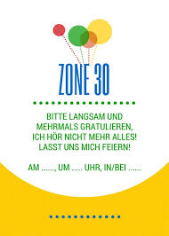 Wenn du 30, 40 oder 50 jahre alt bist, ist es immer gut, deinem liebsten zum geburtstag auf eine andere weise zu gratulieren. Zone 30 Bitte Langsam Und Mehrmals Gratulieren Ich Hor Nicht Mehr Alles Lasst Uns Mich Einladung Geburtstag Einladung 30 Geburtstag 30 Geburtstag Lustig