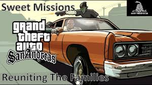 Gtasanandreas Sweet Mission Reuniting The Famillies San Andreas Cheats San Andreas Gta