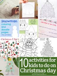 06, 2019 one of the best parts of the holiday season is creating festive treats with the kiddos! Ten Easy Activities For The Kids To Do On Christmas Day Picklebums