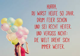Die 10 Besten Glückwünsche Zum 50 Geburtstag Sprüche Geburtstag