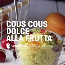 Il cous cous dolce porta in tavola tutti i sapori e i colori della sicilia. Vegolosi It Cous Cous Dolce Estivo Facebook