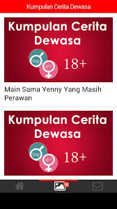Untuk anda yang sedang mencari tahu tentang cerita dewasa disini ada artikel yang memuat cerita tersebut, namun sebelumnya karena beberapa cerita ini saya. Kumpulan Cerita Dewasa For Android Apk Download