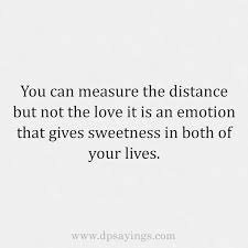 Maybe you would like to learn more about one of these? 50 Long Distance Relationship Quotes For Him And Her Dp Sayings