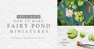 How to make a miniature pond for a fairy garden. Diy Miniature Fairy Garden Pond Charms With Polymer Clay