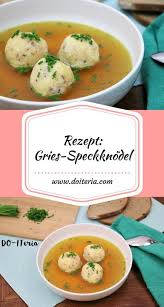 Suppeneinlage Auf Vorrat Gries Speckknodel Do Iteria Rezept Suppeneinlagen Rezepte Suppe