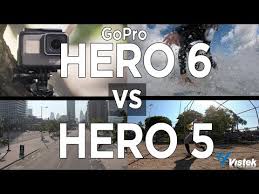 gopro hero6 vs hero5 should you upgrade