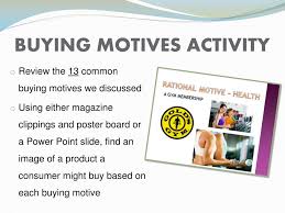 View the different documents and decide whether the motivation described is. Ppt Buying Motives Comparison Shopping Powerpoint Presentation Id 1763777
