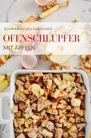 Ofenschlupfer Mit Apfeln Rezept Rezepte Ofenschlupfer Ofenschlupfer Rezept