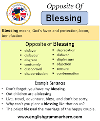 If something is done with someone's blessing, it is done with their approval and support. Opposite Of Blessing Antonyms Of Blessing Meaning And Example Sentences English Grammar Here