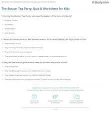 If you fail, then bless your heart. The Boston Tea Party Quiz Worksheet For Kids Study Com
