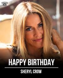 Sheryl Crow turns 62 today! She was born