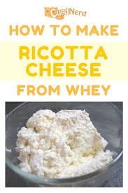How To Make Ricotta Cheese From Whey At Home Curd Nerd How To Make Cheese Home Made Ricotta Cheese Homemade Cheese