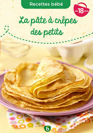 La Pate A Crepes Des Petits En 2020 Bledina Gourmands Pate A Crepes