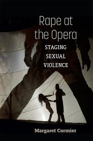 Rape at the Opera: Staging Sexual Violence