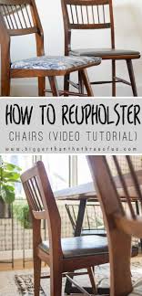 How to reupholster a seat cushion 01:36. Video Tutorial For How To Upholster Dining Chairs Bigger Than The Three Of Us