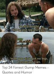 Despite he has a low iq, he achieves many goals in his life: 25 Best Memes About Forrest Gump Memes Forrest Gump Memes