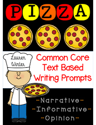 Common Core Text Based Writing Prompts Pizza Writing Prompts Winter Writing Prompts Writing Mini Lessons