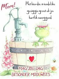 Pin By Anna Mare Louw On Goeiemore Good Morning Wishes Morning Greeting Goeie More