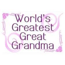 The welsh have a saying that perfect love does not come 'till the first grandchild. Great Grandma Posters Great Grandma Prints Poster Designs Grandma Quotes Grandmother Quotes Quotes