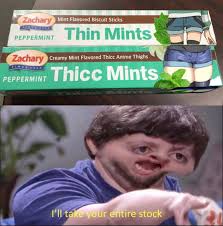 Funny anime meme about mangas seems to render better the 3d shapes than anime. Thicc Mints Anime Memes Insane Memes Hub