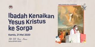 Pesan untuk peringatan hari kenaikan yesus kristus (isa almasih). Teks Khotbah Hari Kenaikan Tuhan Yesus Kristus Ke Sorga Kamis 21 Mei 2020 Audio Dodoku Gmim