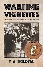 Aftermath of war provides insights into the recent conflicts between the u.s. Amazon Com Wartime Vignettes A Boyhood Memoir Of World War Ii And Of Its Aftermath Ebook Dolotta T A Kindle Store
