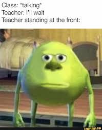 Class Talking Teacher I Ll Wait Teacher Standing At The Front Ifunny Crazy Funny Memes Really Funny Memes Funny School Memes