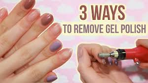 3 Easy Ways To Remove Gel Nail Polish At Home Youtube Remove Gel Polish Gel Nail Removal Gel Polish