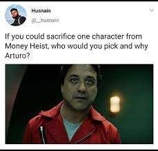 La casa de papel meme page send your memes on prv. Why Arturo Lacasadepapel
