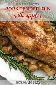 One Skillet Pork Tenderloin Recipe With Apples Freezer Friendly Recipe Pork Tenderloin Recipes Tenderloin Recipes Apple Pork Tenderloin