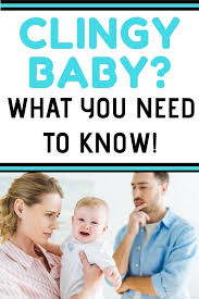 How To Stay Sane With A Clingy Baby Clingy Baby Baby Remedies Fussy Baby
