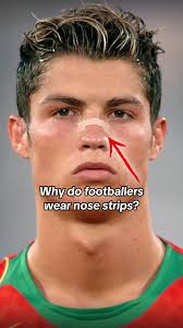 Why Footballers Wear Nose Strips
