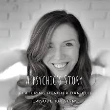 EPISODE 101: SIGNS — A Psychic's Story