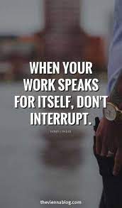 Dopl3r Com Memes When Your Work Speaks For Itself Dont Interrupt Henry J Kaiser Theviennablog Com