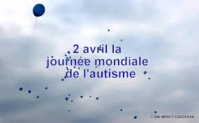 Ce sujet semble en marge de ceux que j'aborde ici habituellement, c'est vrai. Tous En Bleu Pour La Journee De Sensibilisation A L Autisme Ce Vendredi 2 Avril