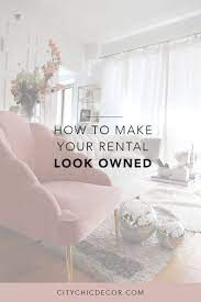 Tricks To Make Your Rental Not Look Like A Rental City Chic Decor Apartment Decorating Rental Apartment Patio Decor Rustic Home Interiors