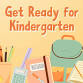 Get Ready For Kindergarten event image