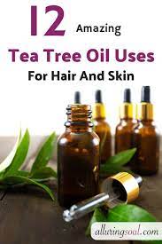 Tea Tree Oil Uses Amazing Benefits For Skin And Hair Alluring Soul Tea Tree Oil For Acne Tea Tree Oil Face Tea Tree Oil Uses