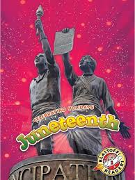 Gordon granger arrived in galveston, texas, to break the news to the. Kids Books To Celebrate Juneteenth The New York Public Library