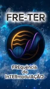 FRE - TER : FREQUÊNCIA de inTERmodulAÇÃO