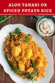 Aloo Ki Tahari Or Aloo Chawal Spiced Potato Rice Mirchi Tales Recipe Indian Vegetarian Dishes Potato Rice Indian Food Recipes
