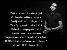 J Cole Hello Lyrics Quote Forest Hill Rapper Quotes Happy Times Quotes Hello Lyrics