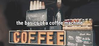 We did not find results for: The Basics Of A Coffee Machine What S What