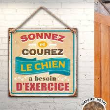 Plaque Metallique Sonnez Et Courez Le Chien A Besoin D Exercice Attention Au Chien Chien Panneaux Droles