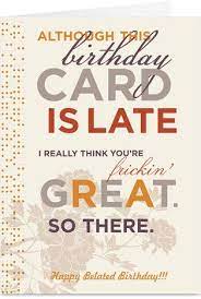 Pin By Cardstore On Birthday Party Ideas And Cards Belated Birthday Card Belated Birthday Quotes Birthday Card Sayings