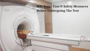 Mri Scan Cost Safety Measures Before Undergoing The Test
