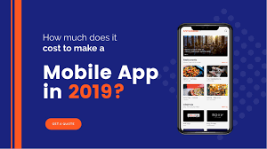 How Much Does It Cost To Make An App In 2019 App Cost